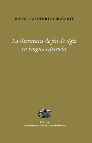 Portada: La literatura de fin de siglo en lengua española