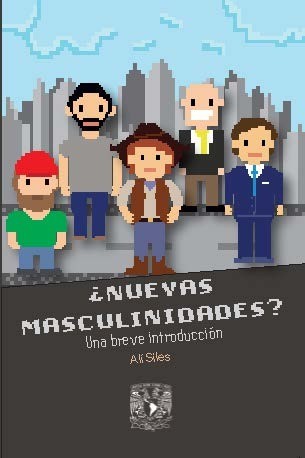 Portada: ¿Nuevas masculinidades? Una breve introducción