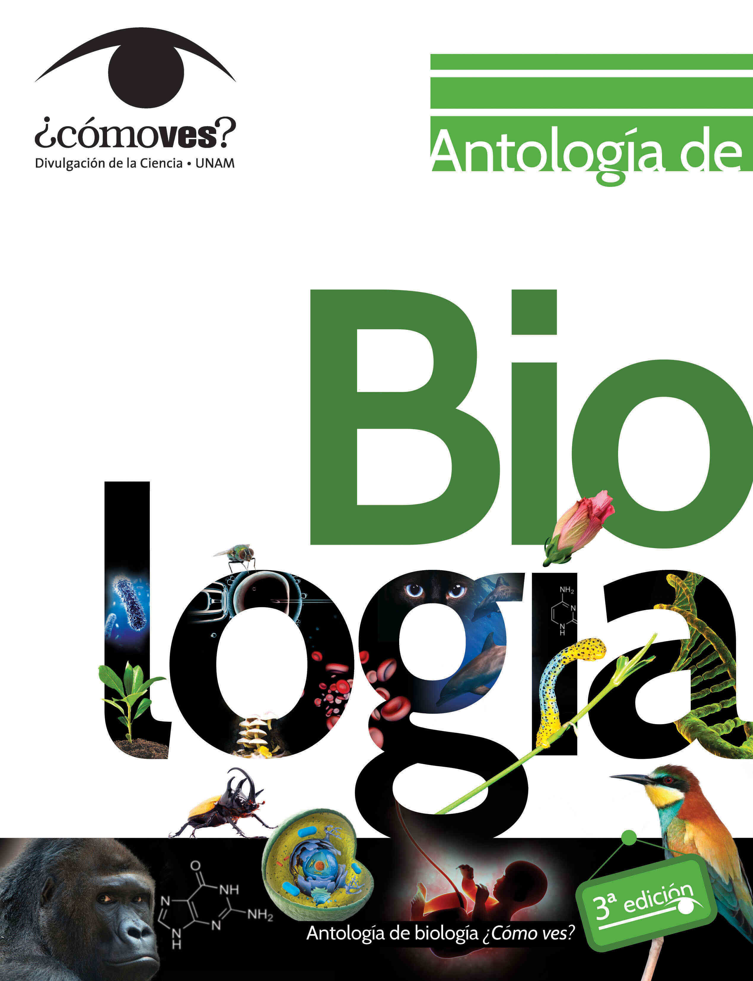 Portada: AntologÃ­a de biologÃ­a Â¿CÃ³mo ves?