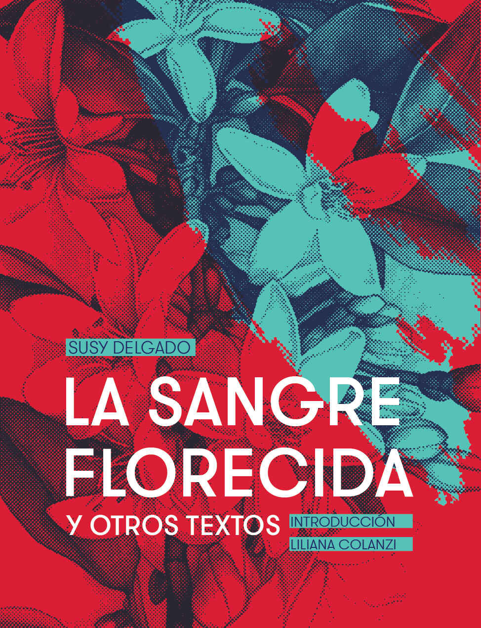Portada: La sangre florecida y otros textos