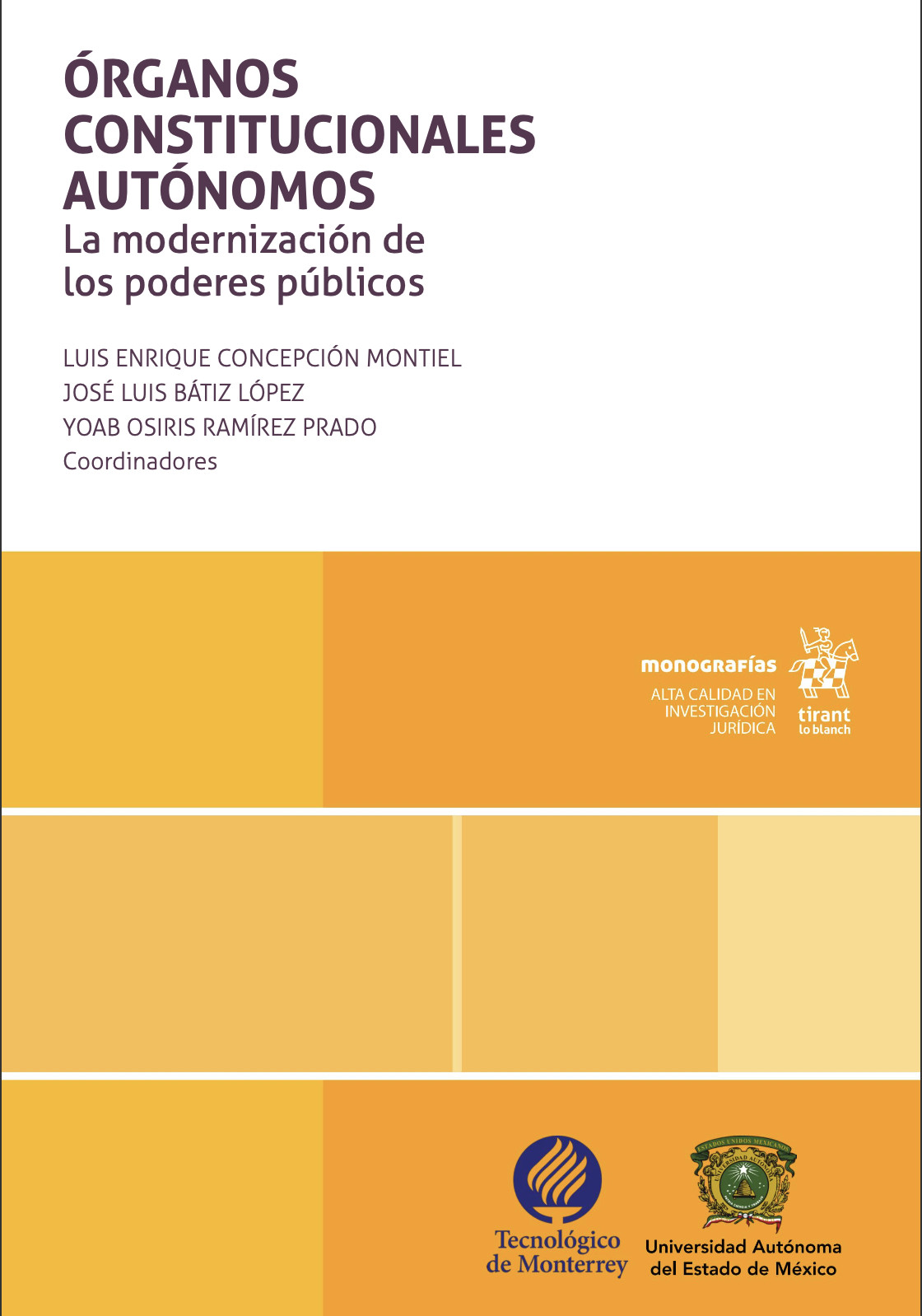 Portada: Órganos constitucionales autónomos. La modernización de los poderes públicos