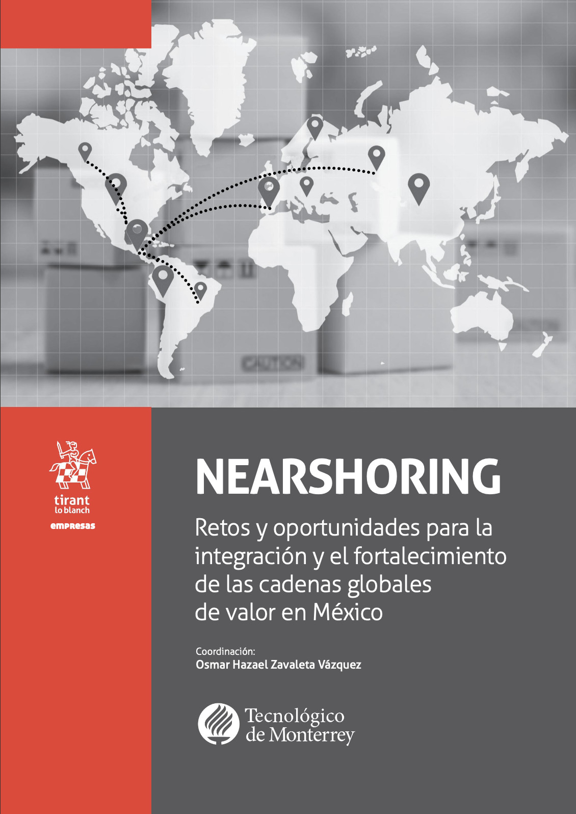 Portada: Nearshoring: Retos y oportunidades para la integración y el fortalecimiento de las cadenas globales de valor en México