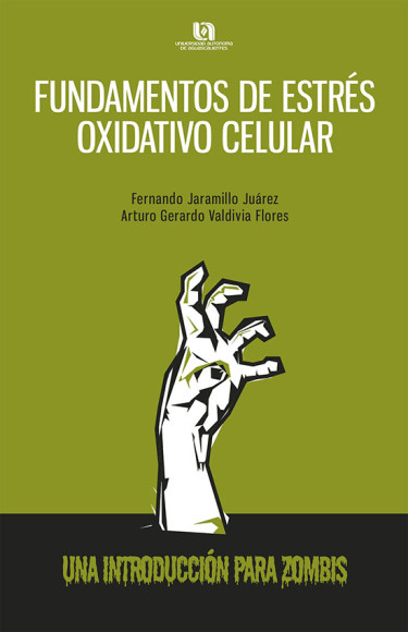 Portada: Fundamentos de estrés oxidativo celular. Una introducción para zombis