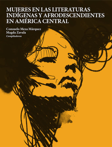 Portada: Mujeres en las literaturas indígenas y afrodescendientes en América Central