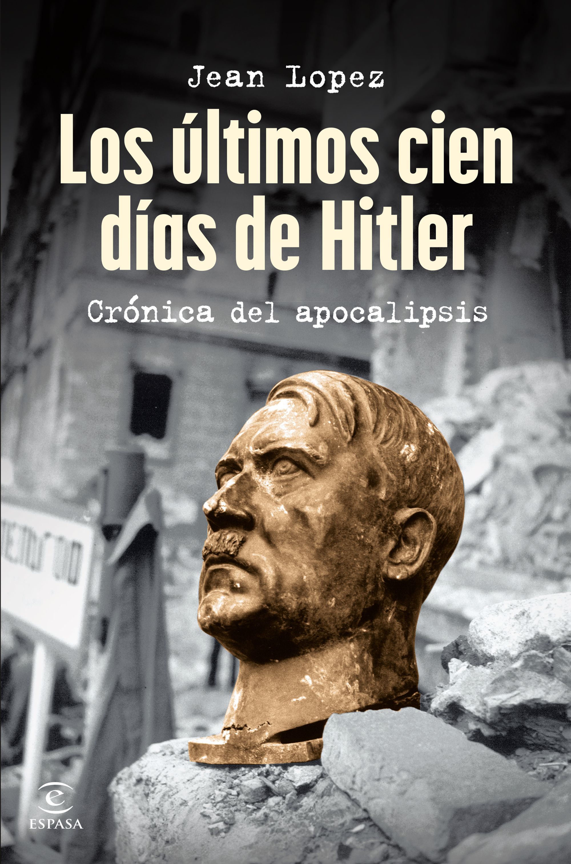 Portada: Los últimos cien días de Hitler
