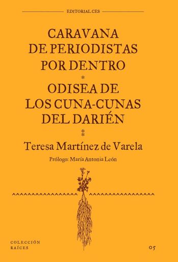 Portada: Caravana de periodistas por dentro | Odisea de los Cuna-Cunas por fuera