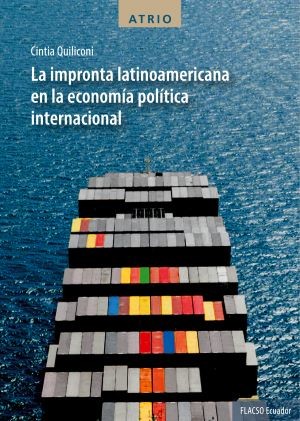 Portada: La impronta latinoamericana en la economía política internacional