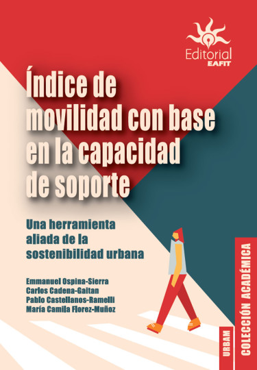Portada: Índice de movilidad con base en la capacidad de soporte: Una herramienta aliada de la sostenibilidad urbana