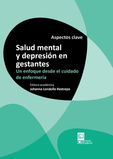 Portada: Salud mental y depresión Un enfoque desde el cuidado en gestantes, 1a Ed.