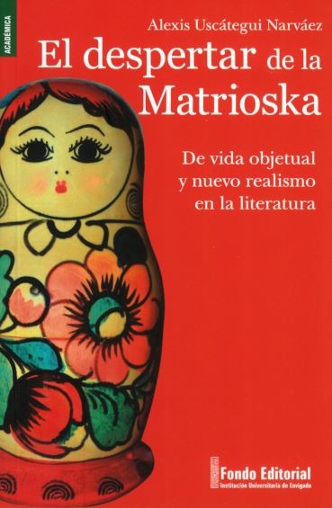Portada: El Despertar de la Matrioska: De vida objetual y nuevo realismo en la 258