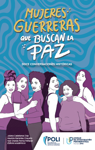 Portada: Mujeres guerreras que buscan la paz: Doce conversaciones históricas