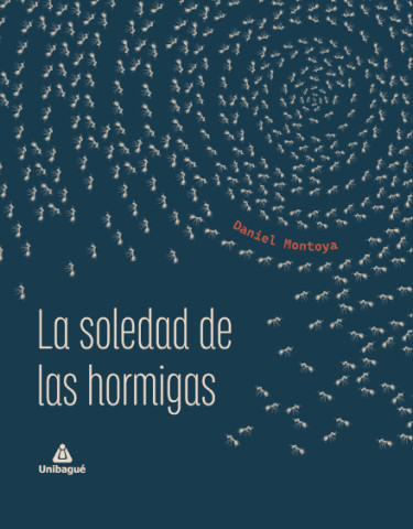 Portada: La soledad de las hormigas