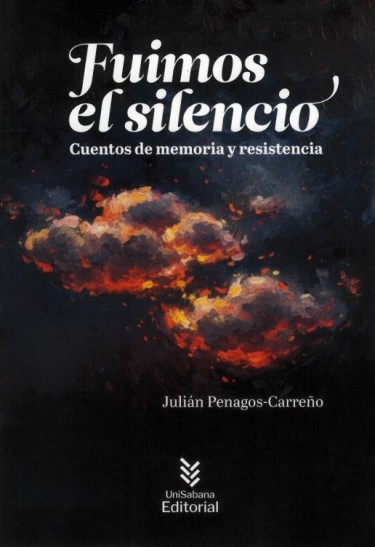 Portada: Fuimos el silencio. Cuentos de memoria y resistencia