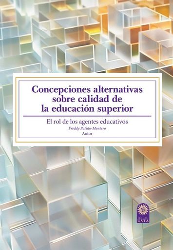 Portada: Concepciones alternativas sobre calidad de la 506 superior. El rol de los agentes educativos
