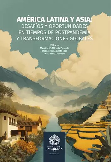 Portada: América Latina y Asia: desafíos y oportunidades en tiempos de postpandemia y transformaciones globales