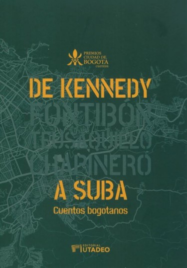 Portada: De Kennedy a Suba. Cuentos bogotanos