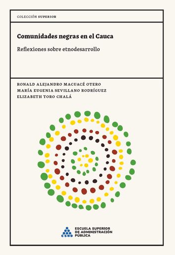 Portada: Comunidades negras en el Cauca: Reflexiones sobre etnodesarrollo