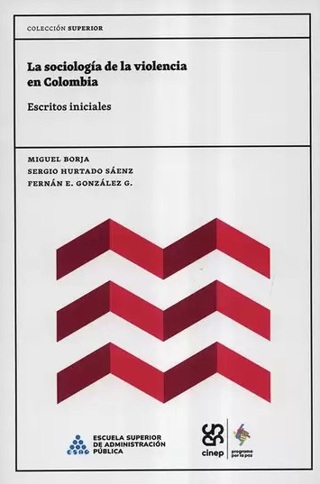 Portada: La sociología de la violencia en Colombia: Escritos iniciales