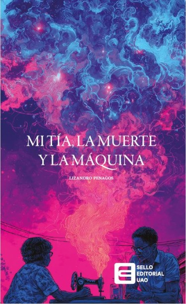 Portada: Mi tía, la muerte y la máquina
