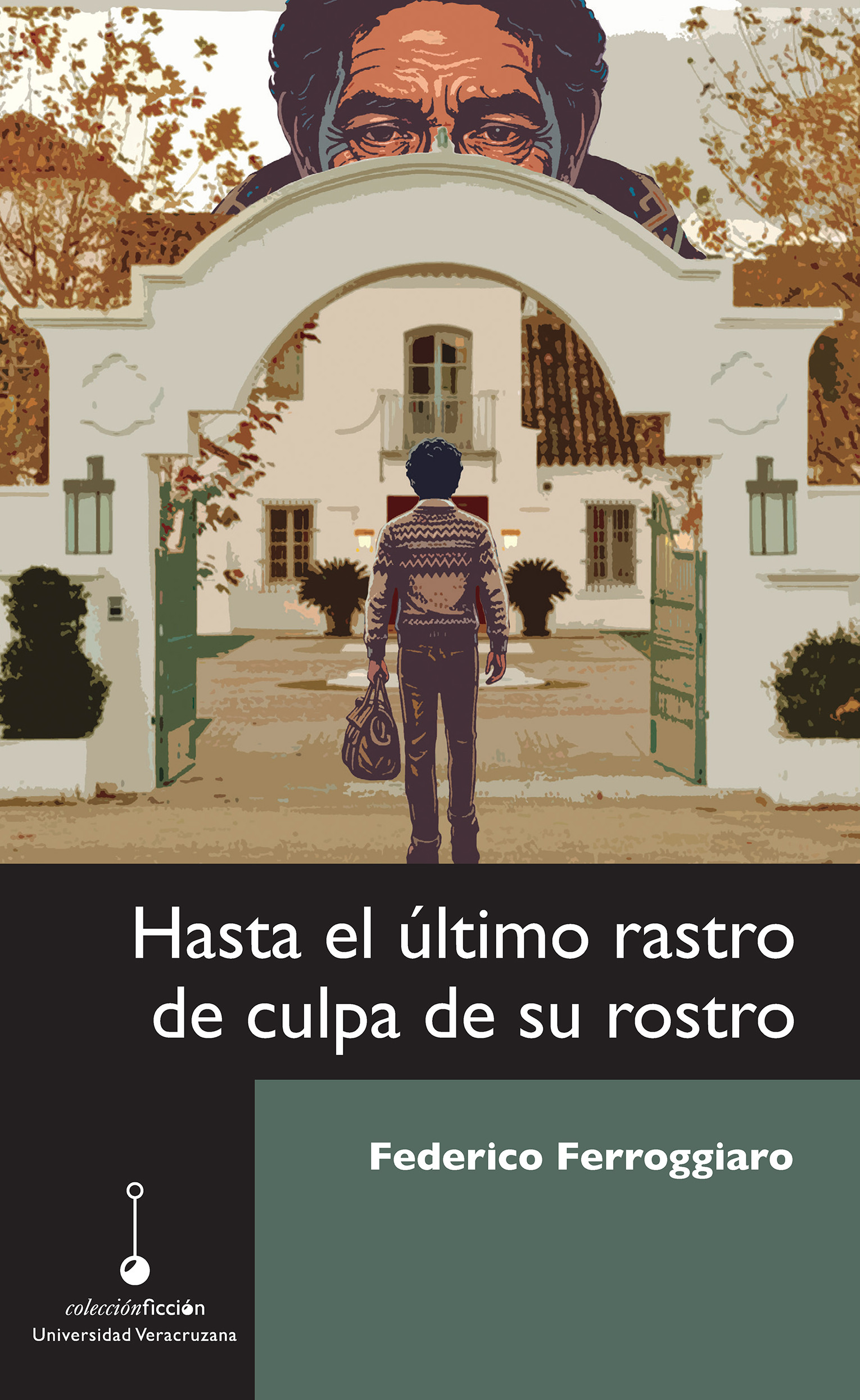 Portada: Hasta el último rastro de culpa de su rostro