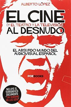El cine (y el teatro y la televisión) al desnudo