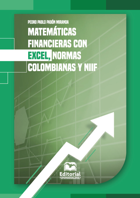 Matemáticas financieras con excel, normas colombianas y niif