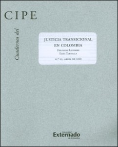 Portada: Cuadernos del CIPE No.10. Justicia transicional en Colombia