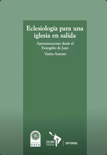Portada: Eclesiología para una iglesia en salida. Aproximaciones desde el Evangelio de Juan