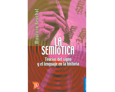 Portada: La semiótica. Teorías del signo y el lenguaje en la historia