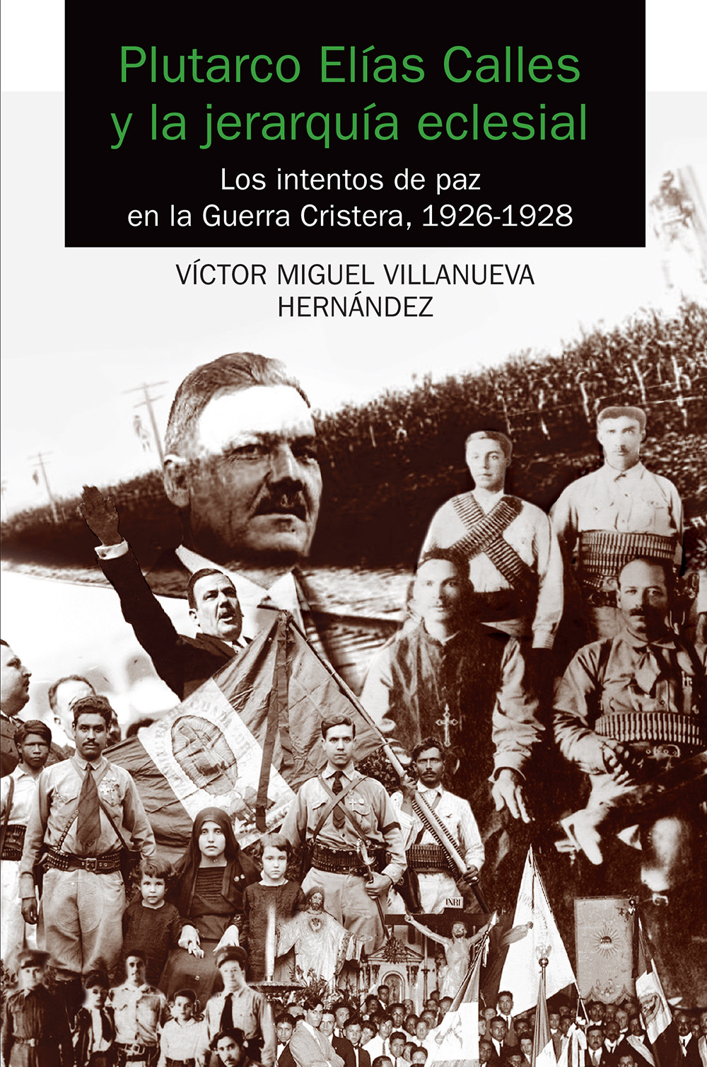Portada: Plutarco Elías Calles y la jerarquía eclesial