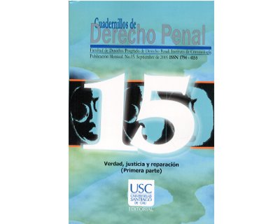 Portada: Verdad, justicia y reparación (Primera Parte). Cuadernillos de Derecho Penal No. 15