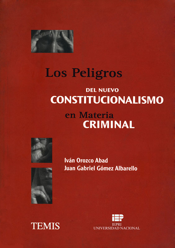Portada: Los peligros del nuevo constitucionalismo en materia criminal