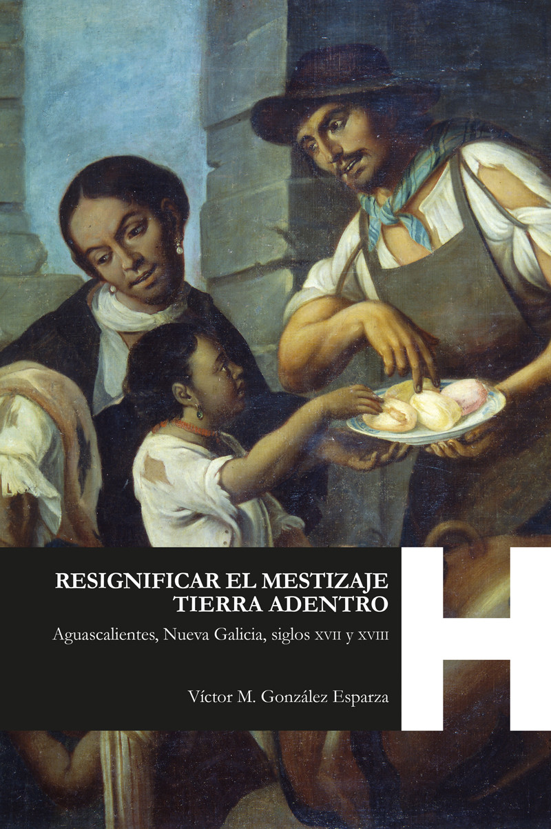 Portada: Resignificar el mestizaje Tierra Adentro