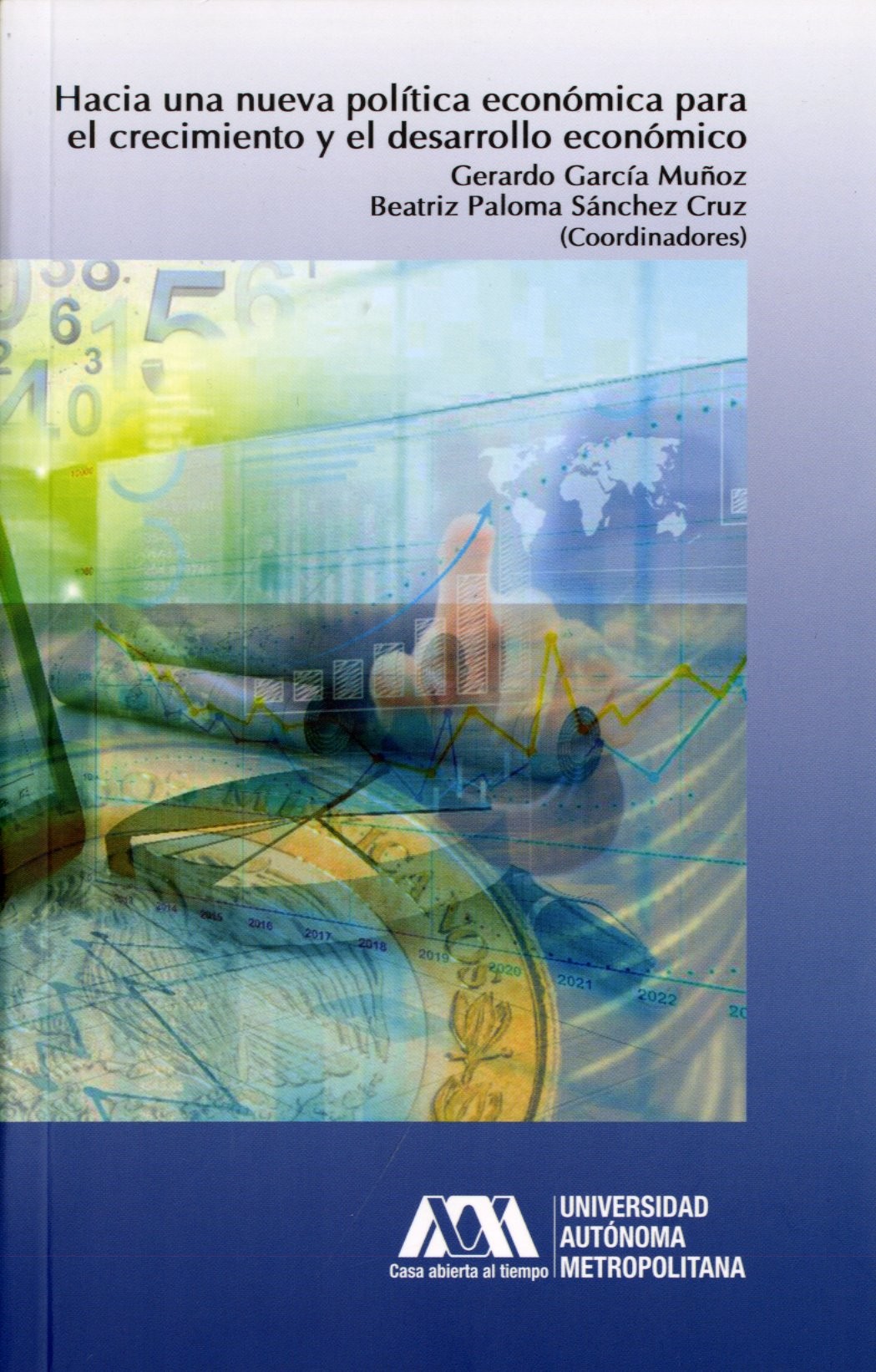 Portada: Hacia una nueva política económica para el crecimiento y el desarrollo económico