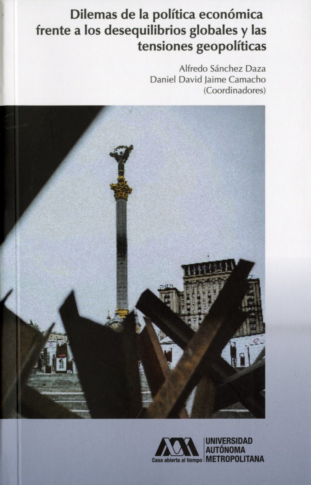 Portada: Dilemas de la política económica frente a los desequilibrios globales y las tensiones geopolíticas