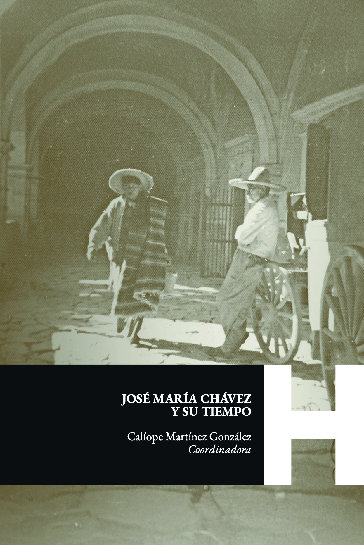Portada: José María Chávez y su tiempo