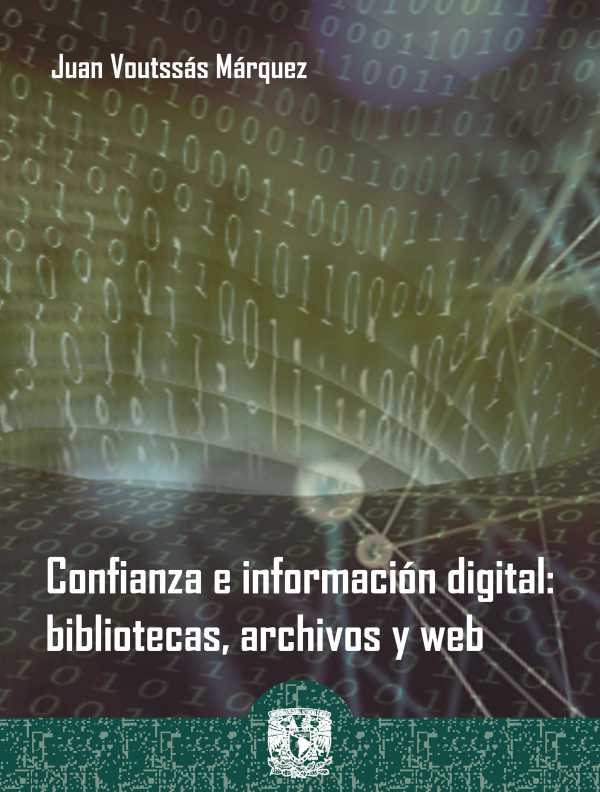 Confianza e información digital: bibliotecas, archivos y web