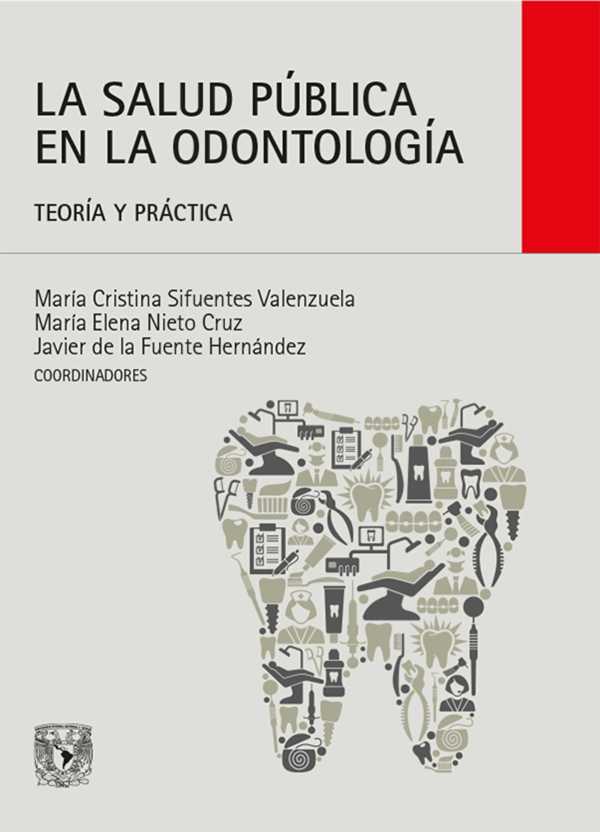 La salud pública en la odontología. Teoría y práctica