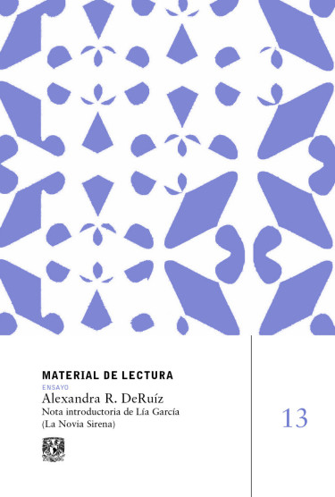 Portada: Alexandra R. DeRuíz. Material de lectura, núm 13. Ensayo. Nueva época
