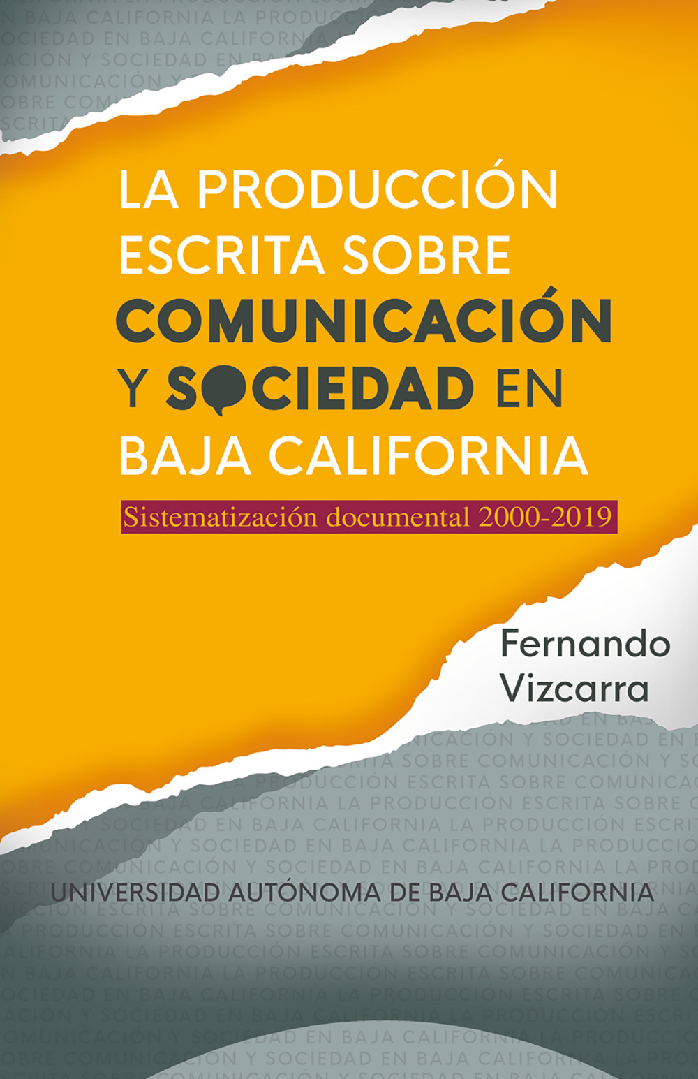 Portada: La producción escrita sobre comunicación y sociedad en Baja California