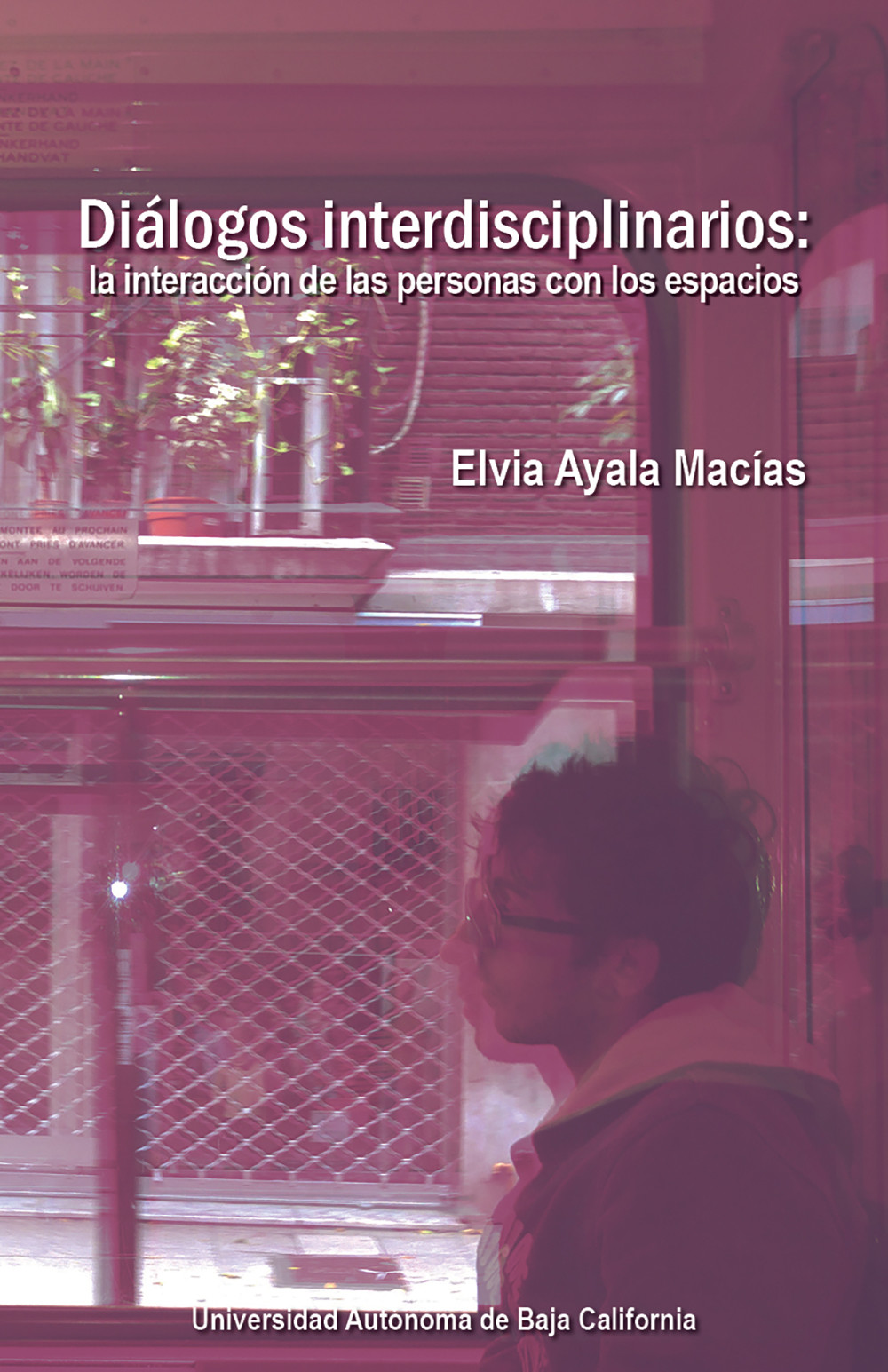 Diálogos interdisciplinarios: la interacción de las personas con los espacios