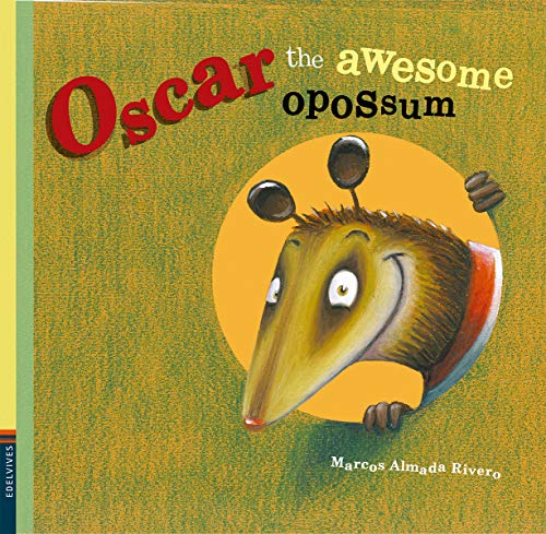 Oscar the awesome opossum