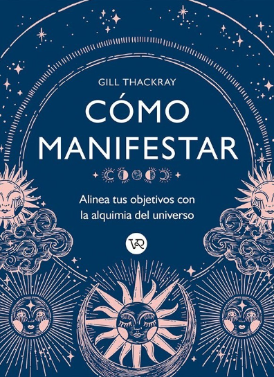 Portada de Cómo manifestar de Gill Thackray