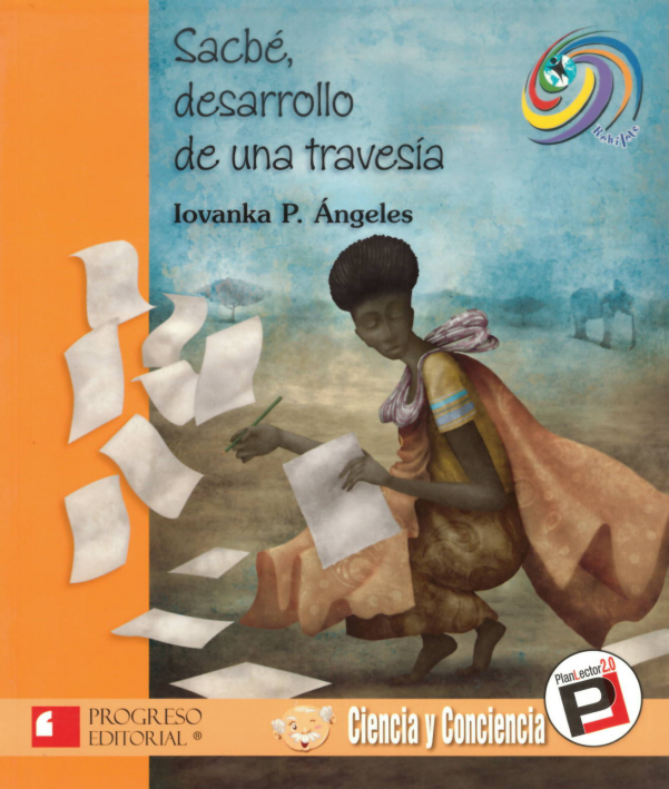 Sacbé, desarrollo de una travesía