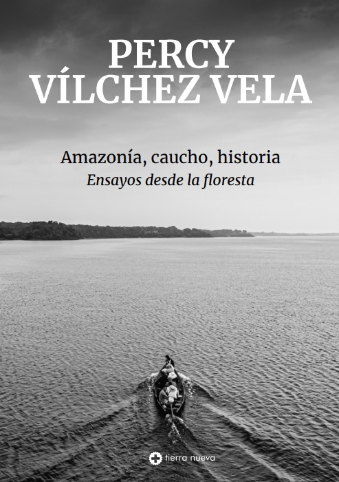 Portada: Amazonía, caucho, historia