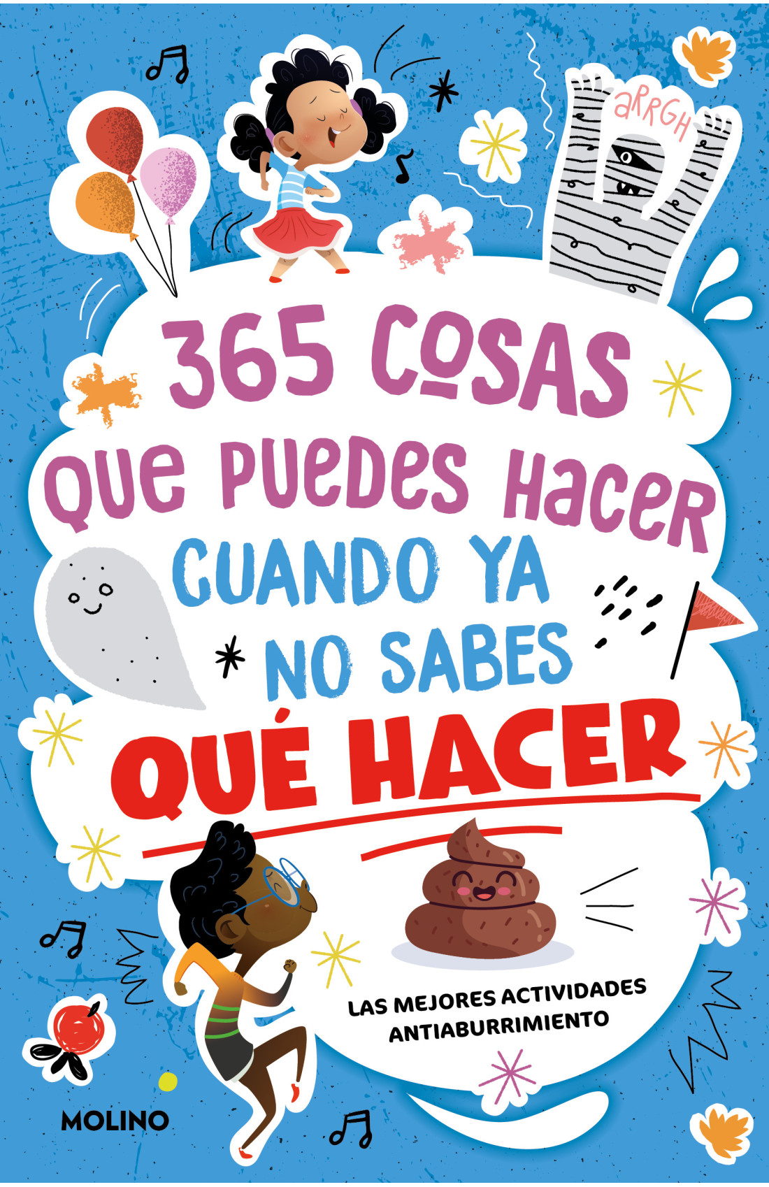 Portada: 365 cosas que puedes hacer cuando ya no sabes qué hacer
