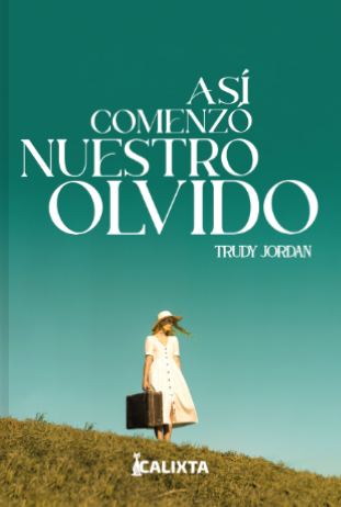 Portada: Así comenzó nuestro olvido