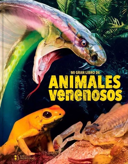 Portada: Mi gran libro de animales venenosos