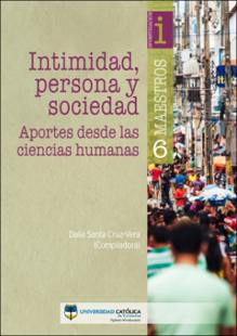 Portada: Intimidad, persona y sociedad. Aportes desde las ciencias humanas
