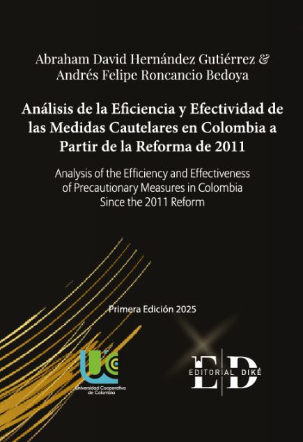 Portada: Análisis de la eficiencia y efectividades de las medidas cautelares en Colombia a partir de la reforma de 2011